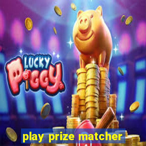 play prize matcher